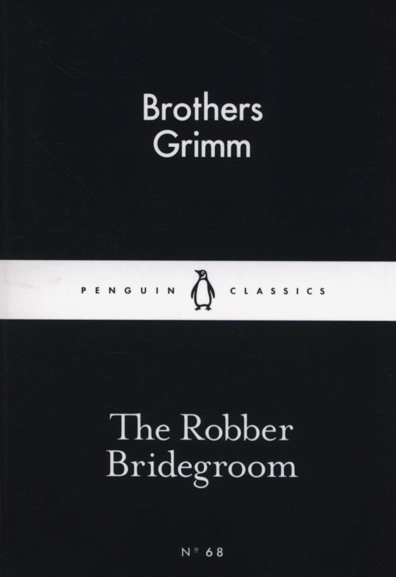 The Robber Bridegroom                                                                                                                                 <br><span class="capt-avtor"> By:Grimm, Bruder                                     </span><br><span class="capt-pari"> Eur:1,12 Мкд:69</span>